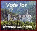 Vote for... Neuschwanstein!