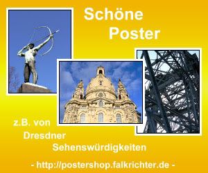 Klicken Sie bitte hier für Poster von Dresdner Sehenswürdigkeiten! :-)