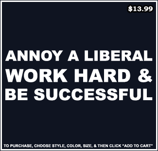 annoy_a_liberal_work_hard_and_be_successful_design.gif